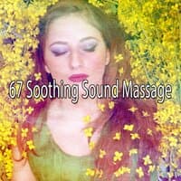 67 Soothing Sound Massage