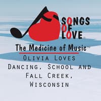 Olivia Loves Dancing, School and Fall Creek, Wisconsin