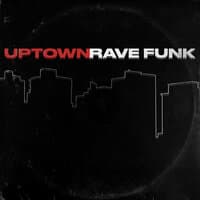 Uptown Rave Funk