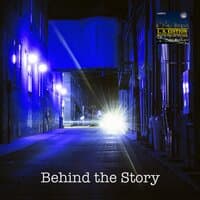 Behind the Story