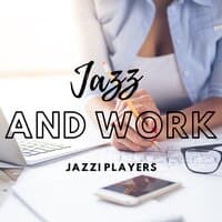 Jazz and Work