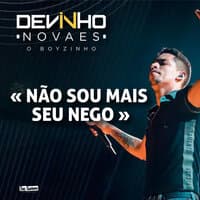 Não Sou Mais Seu Nego (Ao Vivo)