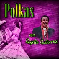 Polkas Con Rogelio Gutíerrez