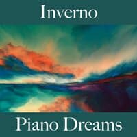 Inverno: Piano Dreams - A Melhor Música Para Relaxar