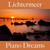 Lichtermeer: Piano Dreams - Die Besten Sounds Zum Entspannen