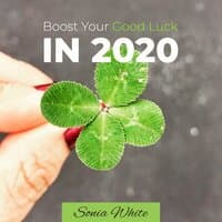 Boost Your Good Luck in 2020