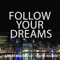 Follow Your Dreams