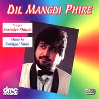 Dil Mangdi Phire