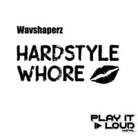 Hardstyle Whore