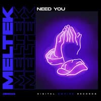 Need You