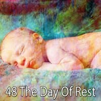 48 The Day of Rest