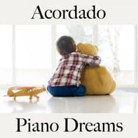 Acordado: Piano Dreams - A Melhor Música Para Relaxar