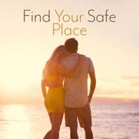 Find Your Safe Place