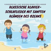 Klassische Klavier-Schlaflieder mit sanften Klängen des Ozeans