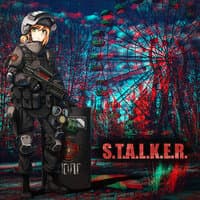 S.T.A.L.K.E.R.