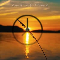 End Of Time