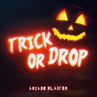 Trick Or Drop