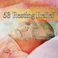 53 Resting Relief