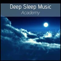 Deep Sleep Music Academy: Ensemble Songs to Dream to, Sleep music for Dreaming and Sleeping