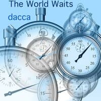 The World Waits