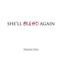 She'll Bleed Again