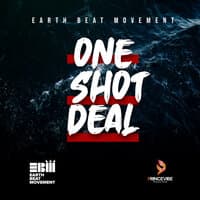 One Shot Deal