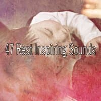 47 Rest Inspiring Sounds