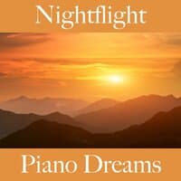 Nightflight: Piano Dreams - Die Besten Sounds Zum Entspannen