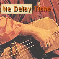 Ne Delay Tishe