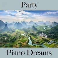 Party: Piano Dreams - Die Besten Sounds Zum Feiern