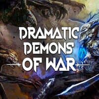 Dramatic Demons of War