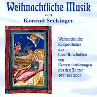 Weihnachtliche Musik von Konrad Seckinger