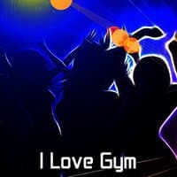 I Love Gym