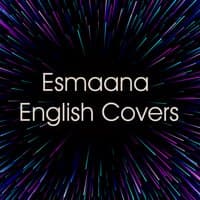 Esmaana English Covers