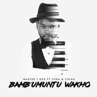 Bambumuntu Wakho