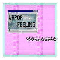 Vapor Feeling