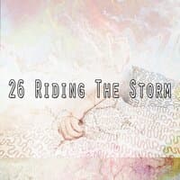 26 Riding the Storm