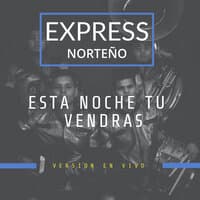 Esta Noche Tu Vendras (En Vivo)