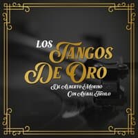 Los Tangos de Oro de Alberto Morino Con Aníbal Troilo