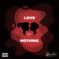 Love for Nothing