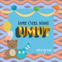 Umut İsmine Özel Ninni