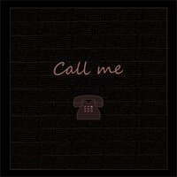 Call Me