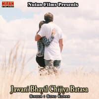 Jawani Bhayil Chijiya Batasa