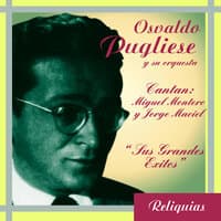 Osvaldo Pugliese y su Orquesta