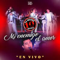 Mi Enemigo El Amor  (En Vivo)