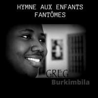 Hymne aux enfants fantômes