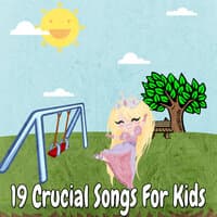 19 Crucial Songs for Kids