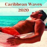 Caribbean Waves 2020 - Calming Nature Sounds for Sleep, Relaxation, Meditation