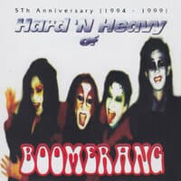 Hard 'N Heavy of Boomerang