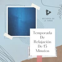 Temporada De Relajación De 15 Minutos